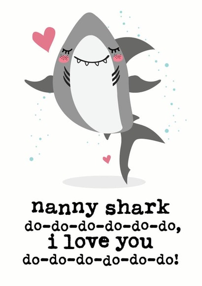 Cute Mothers Day Card - Nanny - Baby Shark - Nanny Shark Do Do Do Do Do Do I Love You created by Mrs Best Paper Co.
