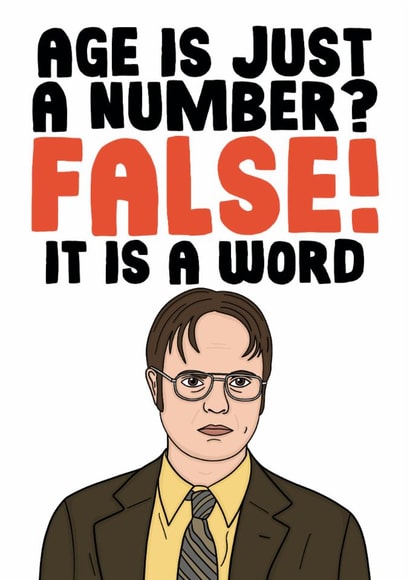 Dwight Schrute The US Office - Funny Birthday Card - Age Is Just A Number? False created by Studio Doodles