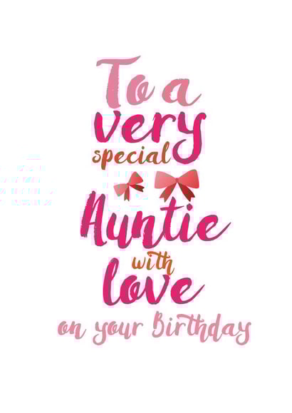 Pink Typography Aunt Birthday Card - To A Very Special Auntie With Love created by Jodie Gaul & Co