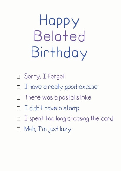 belated sorry Birthday Card 12903 created by Rubber John