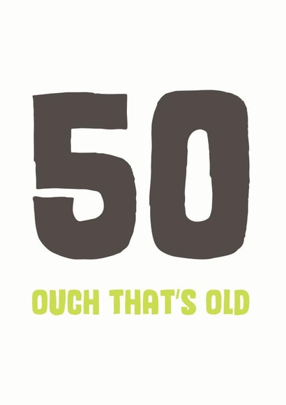 50 ouch Birthday Card 8987 created by Mostly Beautiful