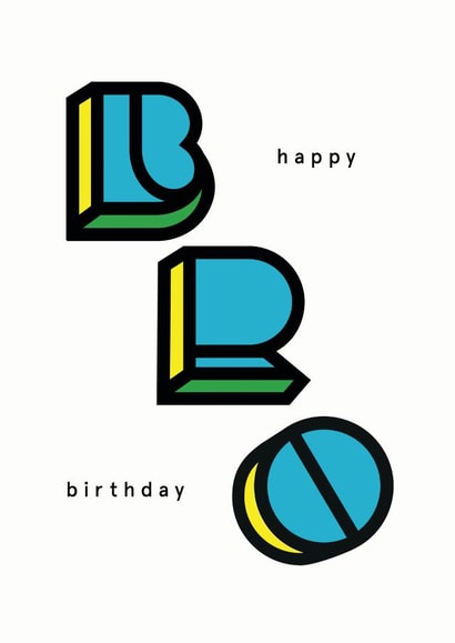 Classic Birthday Card - Brother - Happy Birthday Bro created by LS20 Letterpress Studio