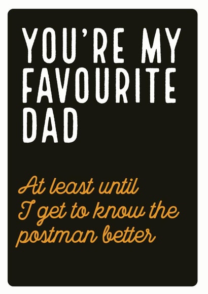 My favourite Dad Father's Day card created by Electric Carp