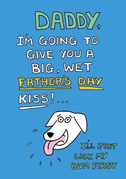 Big wet kiss Father's Day card created by Off The Leash Cartoons by Rupert Fawcett