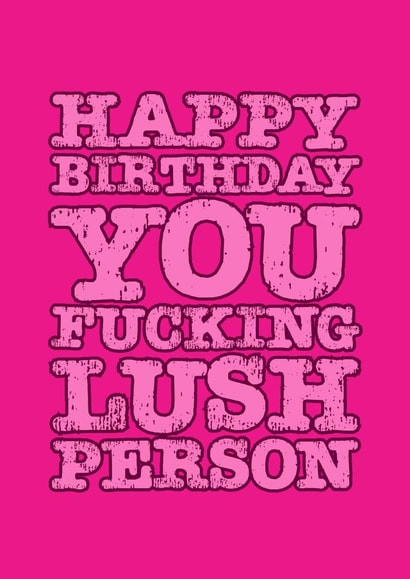 happy fucking Birthday Card 38969 created by Bad Taste Cards