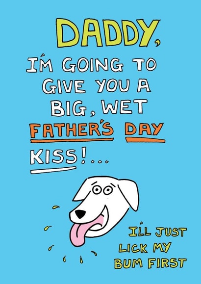 Big wet kiss Father's Day card 1001 created by Off The Leash Cartoons by Rupert Fawcett
