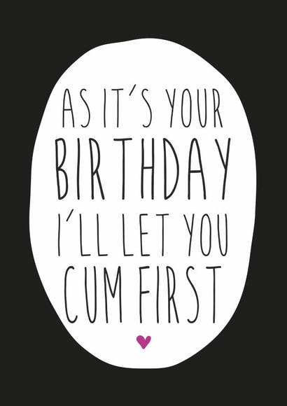 I'll let you go first birthday card created by Dirty Girtie