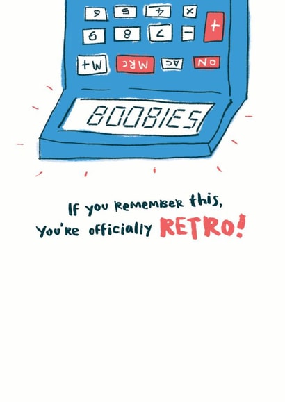 Cheeky Birthday Card - Boobies - If You Remember This You're Officially Retro created by Hew Ma