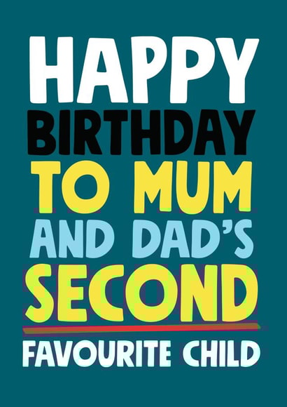 Mum and Dad's Second Favourite Birthday Card created by Roll Creative