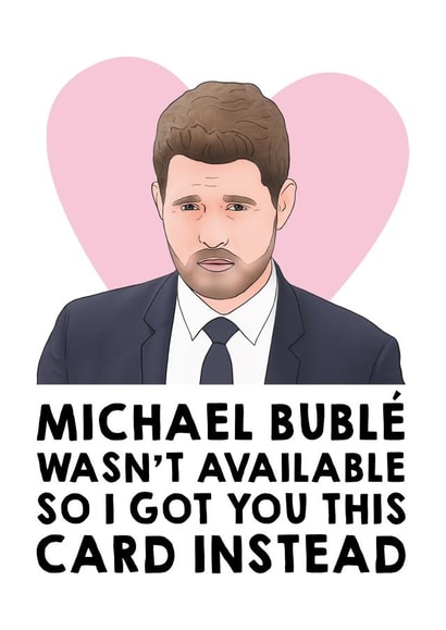 Michael Bublé Birthday Card 10073 created by Hey Huns It's Nicole