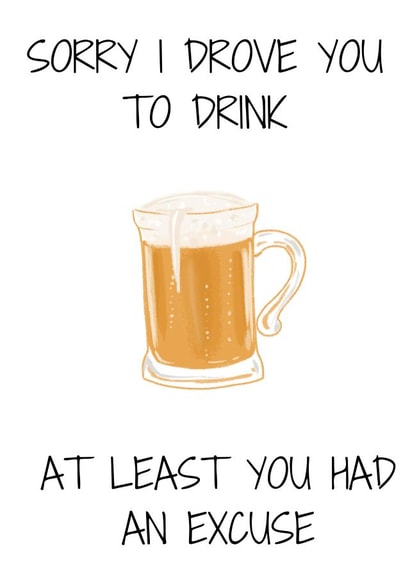 Sorry I drove you to drink! created by Sahara Designs