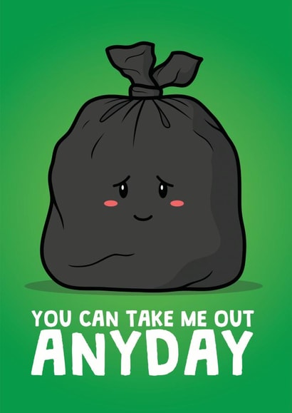 You Can Take Me Out Anyday created by Adam Endacott