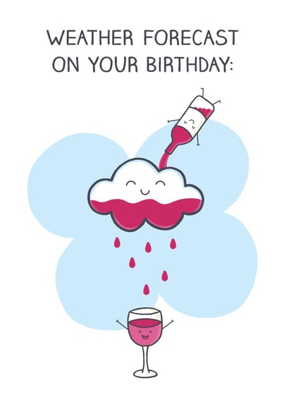 Funny Birthday Card - Wine - Weather Forecast On Your Birthday created by BumbleB Design