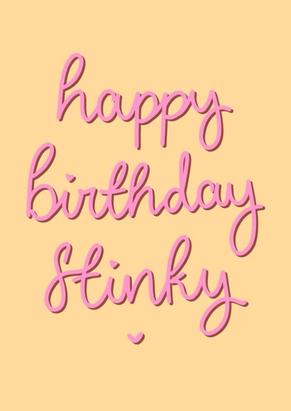 Cheeky Birthday Card - Happy Birthday Stinky created by Lauren Bradley