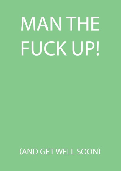 man fuck Get Well Card 15611 created by Blue Goldfish