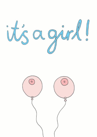 Funny Baby Girl Card For New Baby - Boob Balloons - It's A Girl created by You've Got Pen On Your Face
