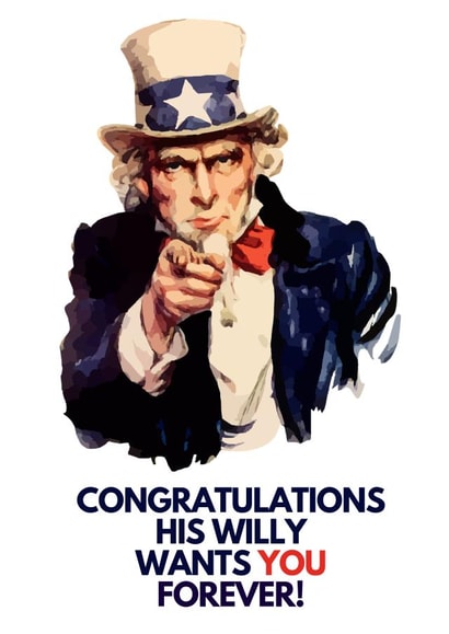 Congratulations his willy wants you forever - Uncle Sam Card created by Flamingo Lingo by Jenny