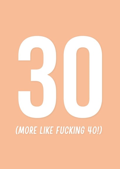 30 thirty Birthday Card 31191 created by Swear Nation