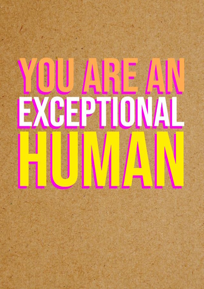 Funny Thank You Card | You Are An Exceptional Human created by Bettie Confetti