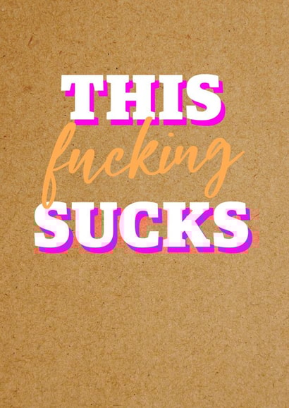 Funny Thinking Of You Card | This Fucking Sucks created by Bettie Confetti