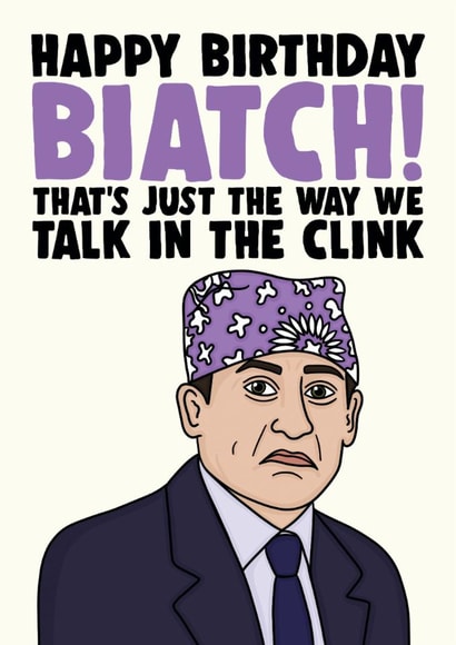 Prison Mike The US Office Michael Scott - Happy Birthday Biatch Birthday Card created by Studio Doodles