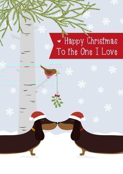 Happy Christmas To The One I Love - Partner - Sausage Dogs - Dachshund - Cute -Dog Kiss - Mistletoe - Happy Christmas Card created by Wink Design - Michelle Roberts
