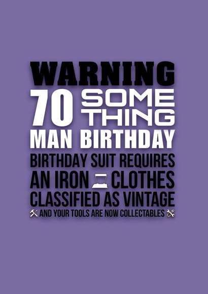 70 something Man Birthday card created by Pendrea Noye