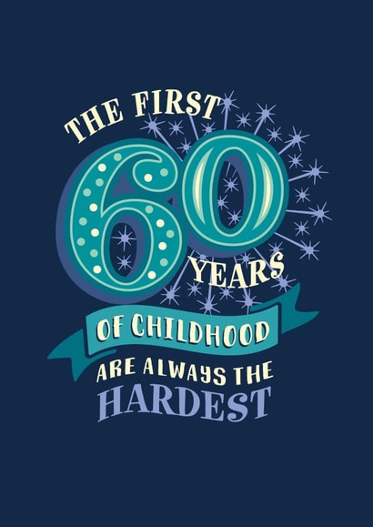 Funny 60th childhood age birthday card created by The Typecast Gallery