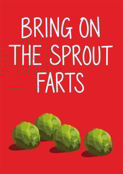 Bring On The Sprout Farts Christmas card created by Lazy Mice