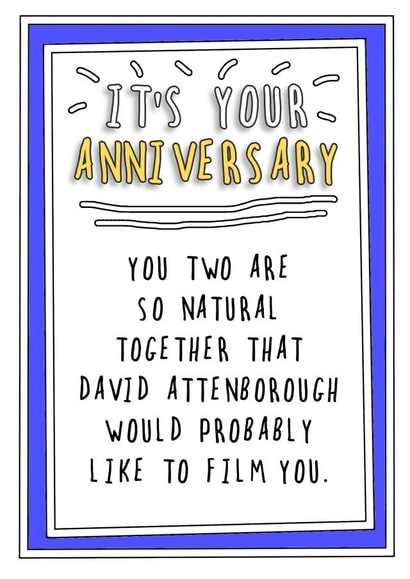Funny Typography Anniversary Card - David Attenborough - You Two Are So Natural Together created by Go La La!