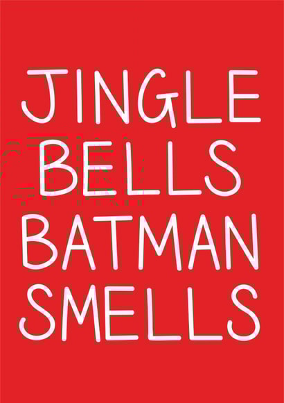 Jingle Bells Batman Smells Christmas Card created by Lazy Mice