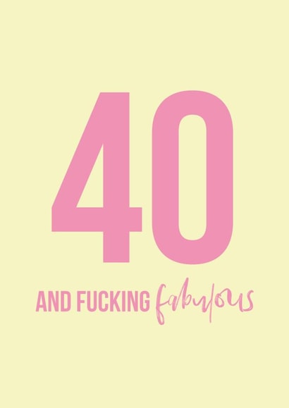 40 fourty Birthday Card 8744 created by Swear Nation