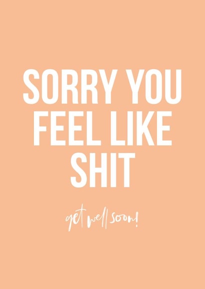 sorry shit Get Well Card 8745 created by Swear Nation