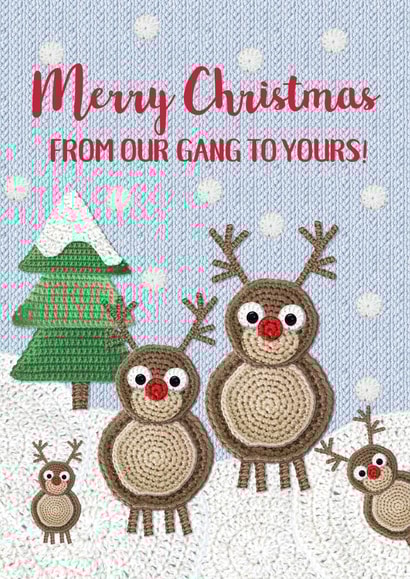 Crochet Reindeer - Crafty - Cute - Wholesome - Merry Christmas From Our Gang To Yours - Family - Christmas Card created by Lucy Ledger