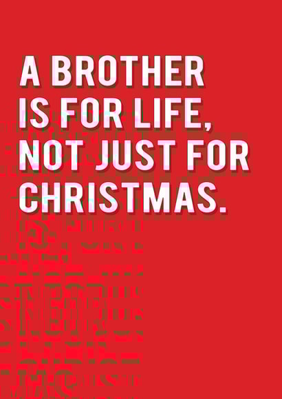 Brother is For Life - Brother - Bro - Simple - For Him - Bromance - Christmas Card created by Redback Cards