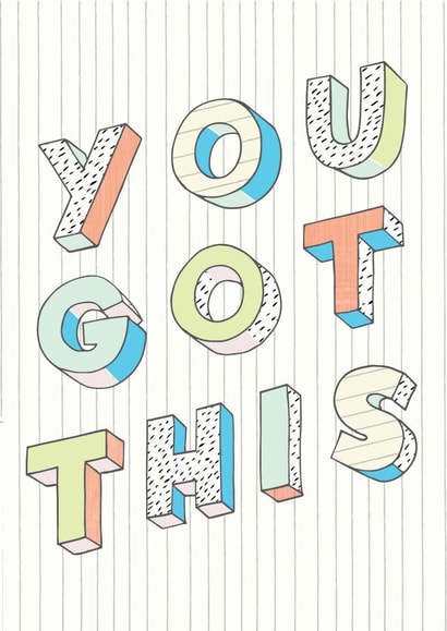 Modern contemporary Good Luck card for your loved ones. You Got This! created by Laura Darrington Design Ltd.