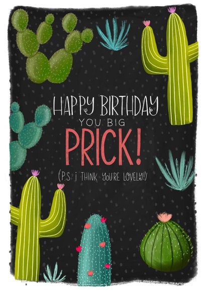 prick funny Birthday Card 4276 created by Claire Lefevre