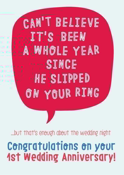 Rude Typography Wedding Anniversary Card - 1 Year - Can't Believe It's Been A Whole Year Since He Slipped On Your Ring created by Wink Design - Michelle Roberts