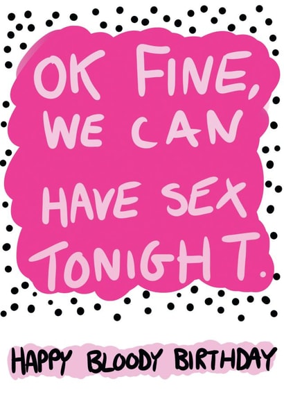 fine sex Birthday Card 12610 created by Pretty/Insulting