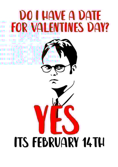 Dwight Schrute The Office Valentines Day Card 40302 created by AsSeenOnTV