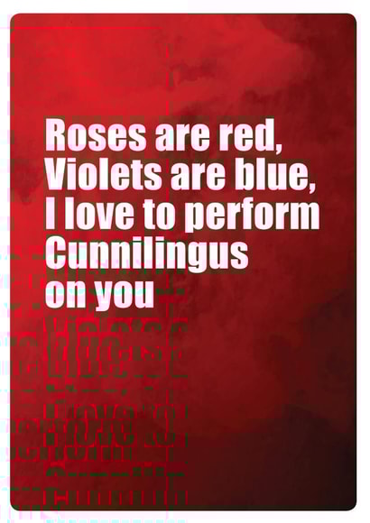 roses are red cunnilingus Valentines Day Card 38857 created by turds of wisdom