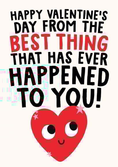 Funny Valentine's Card - The Best Thing That Has Ever Happened To You created by Studio Doodles