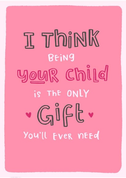 your child typography Mothers Day Card 33396 created by Blue Kiwi Design
