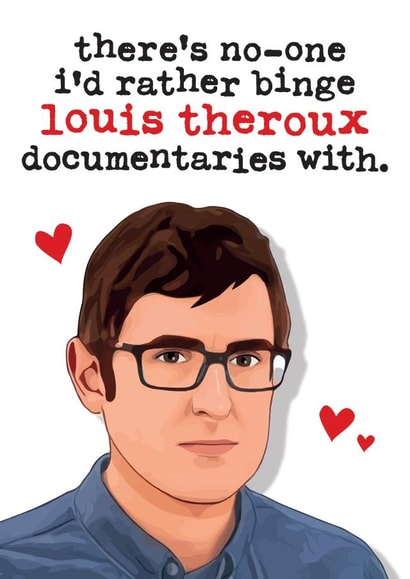 Louis Theroux Funny Card for Valentines / Birthday for Partner created by Mrs Best Paper Co.