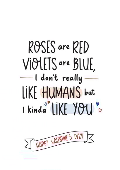 roses are red i don't really like humans Valentines Day Card 40539 created by Inky in the Wild