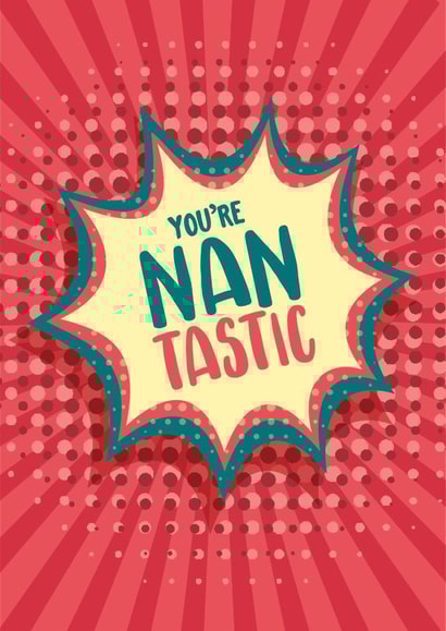 Nan…tastic card for Nan created by The Typecast Gallery