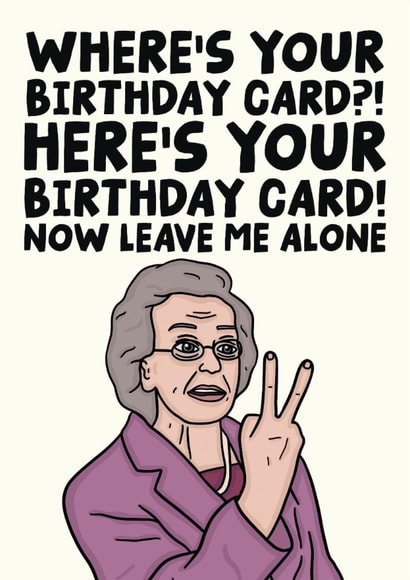 Cheeky Birthday Card - Doris From Gavin and Stacey - Where's Your Birthday Card? created by Studio Doodles
