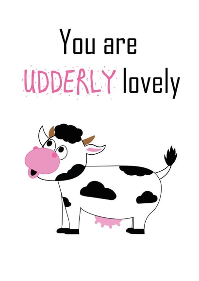 You are Udderly Lovely Cow Card 40587 created by Eilidh Murphy