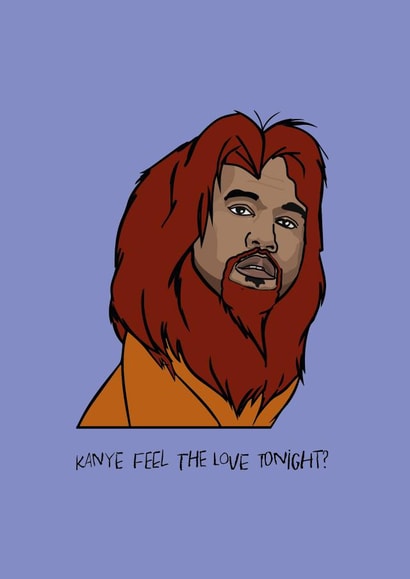 kanye lion king Valentines Day Card 36853 created by Phaedra Peer