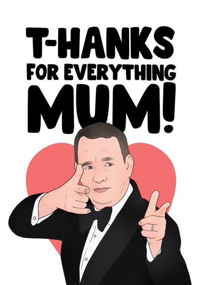 tom hanks t-hanks Mothers Day Card 32466 created by Hey Huns It's Nicole
